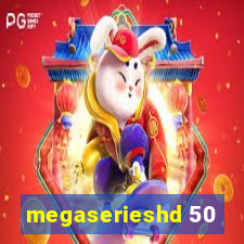 megaserieshd 50